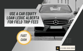 Fast Car Loan Leduc Alberta – No credit check required